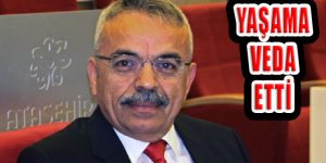 Belediye Meclis Üyesi Selami Kaplan Hayatını Kaybetti