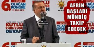 Cumhurbaşkanı Erdoğan, ‘Afrin operasyonu fiilen başladı’