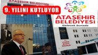 Ataşehir Belediyesi 9. Kuruluş Yıl Dönümünü Kutluyor