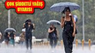 Meteoroloji’den İstanbul İçin Şiddetli Yağış Uyarısı