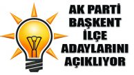 AK Parti Yerel Seçim Ankara İlçe Adaylarını Açıklıyor