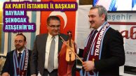 Ak Parti İl Başkanı Bayram Şenocak Ataşehir Trabzonluları ziyaret etti