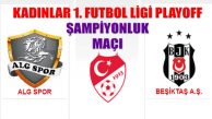 Beşiktaş ALG Spor PlayOff Maçı Galibi Kadınlar Şampiyonu