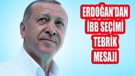 Cumhurbaşkanı Erdoğan İBB Başkan Seçimi Mesajı