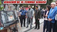 Ataşehir’de 15 Temmuz Demokrasi Fotoğraf Sergisi Açıldı
