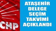 CHP Ataşehir İlçe Başkanlığı Delegasyon Seçim Takvimini Açıkladı