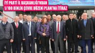İyi Parti İstanbul’dan ‘Kanal İstanbul’ 100 Binlik Plan Değişikliğine İtiraz