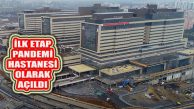 Pandemi Tahsisli Başakşehir Şehir Hastanesi Hizmete Açıldı