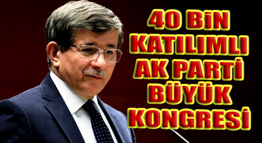 AK Parti Büyük Kongreye Davutoğlu’yla Gidiyor