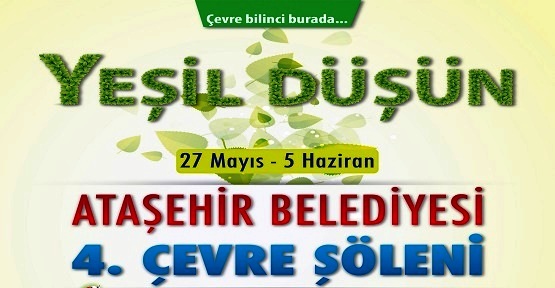 Ataşehir Belediyesi 4. Çevre Şöleni 27 Mayıs’ta Başladı