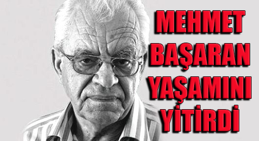 Edebiyatçı  Şair Mehmet Başaran Yaşamını Yitirdi