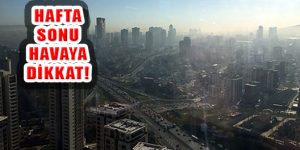 İstanbul’da Hafta Sonu Hava Kirliliğine Dikkat