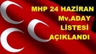 24 Haziran Seçimi MHP Milletvekili Adayları Açıklandı