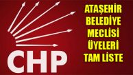 CHP Ataşehir Belediye Meclis Üyesi listesi