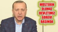 Erdoğan, ‘Devletimiz Tüm Kurumlarıyla Görevinin Başında’