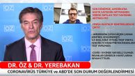 Dr. Öz ve Dr. Yerebakan Yanıtlıyor: Türkiye ve ABD’de Coronavirüs