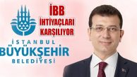 ‘İBB İstanbul’un Su, Ekmek, Ulaşım İhtiyaçlarını Karşılıyor’