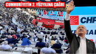 CHP Kurultay Manifestosu: Cumhuriyetin 2. Yüzyılına Çağrı