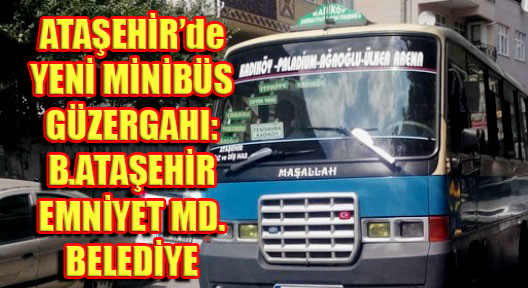 Batı Ataşehir’e Minibüs Seferleri Başlıyor