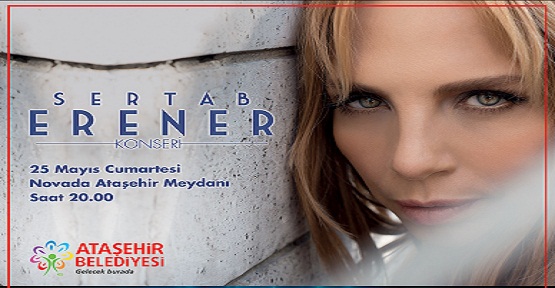 Ataşehir’de yaz konserleri Sertap Erener ile başlıyor