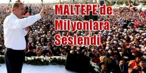 Başbakan Erdoğan İstanbul Mitinginde Milyonlarla Buluştu