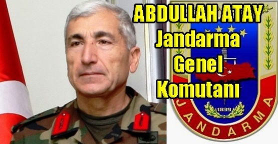 Abdullah Atay, Jandarma Genel Komutanı